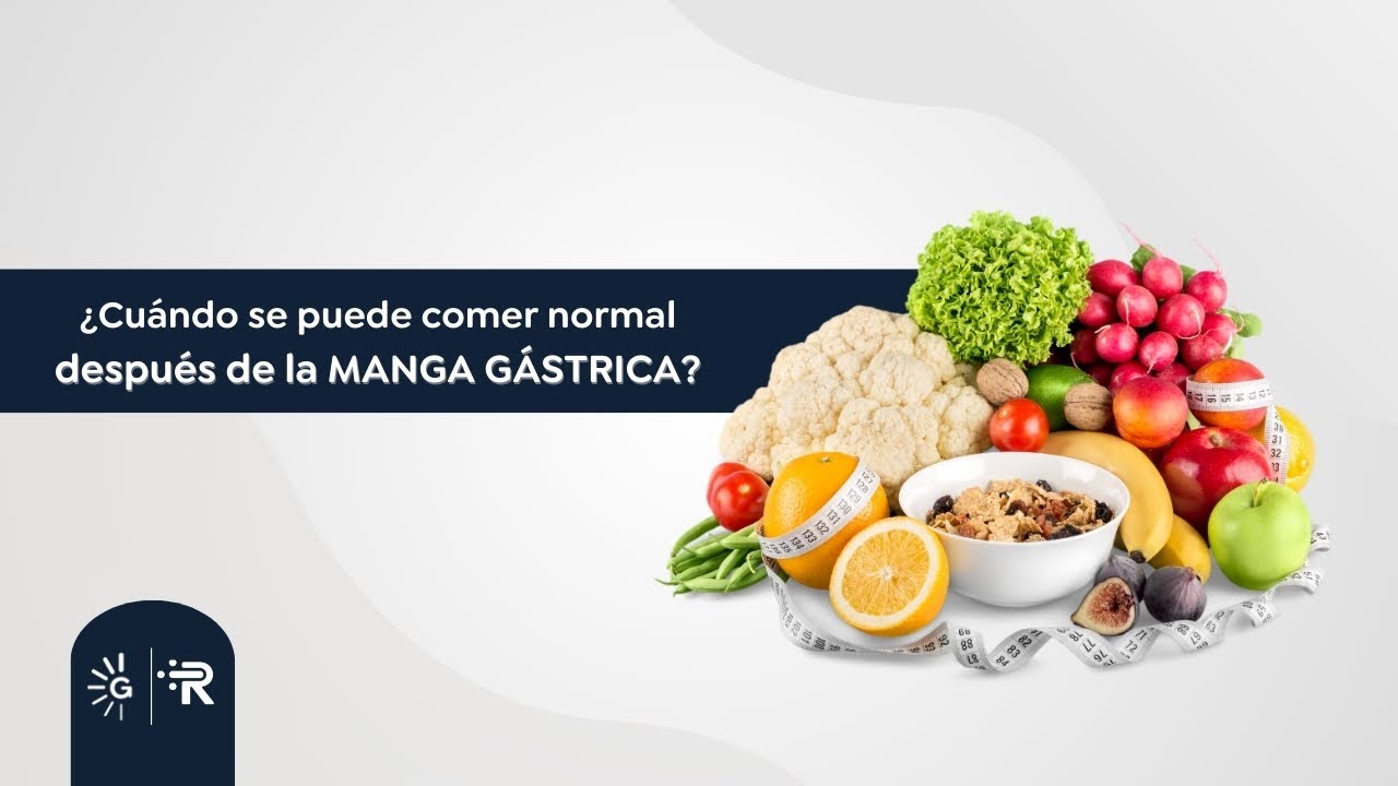 &iquest;Cu&aacute;ndo se puede comer normal despu&eacute;s de una Manga G&aacute;strica? 🍴🤔