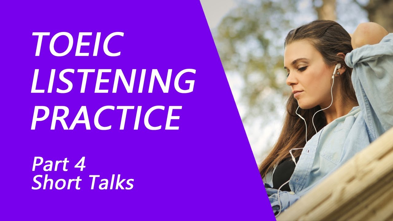 Тест TOEIC Listening, часть 4: Практика теста TOEIC Listening 2022 с ответами (3)