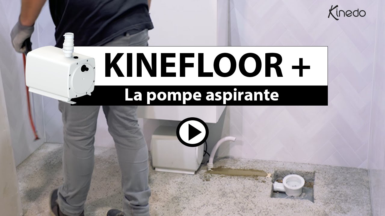 La pompe aspirante Kinefloor pour installer une douche n'importe où.