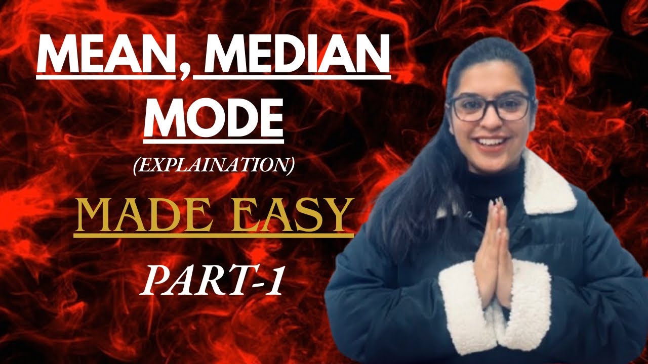 MEAN | MEDIAN | MODE