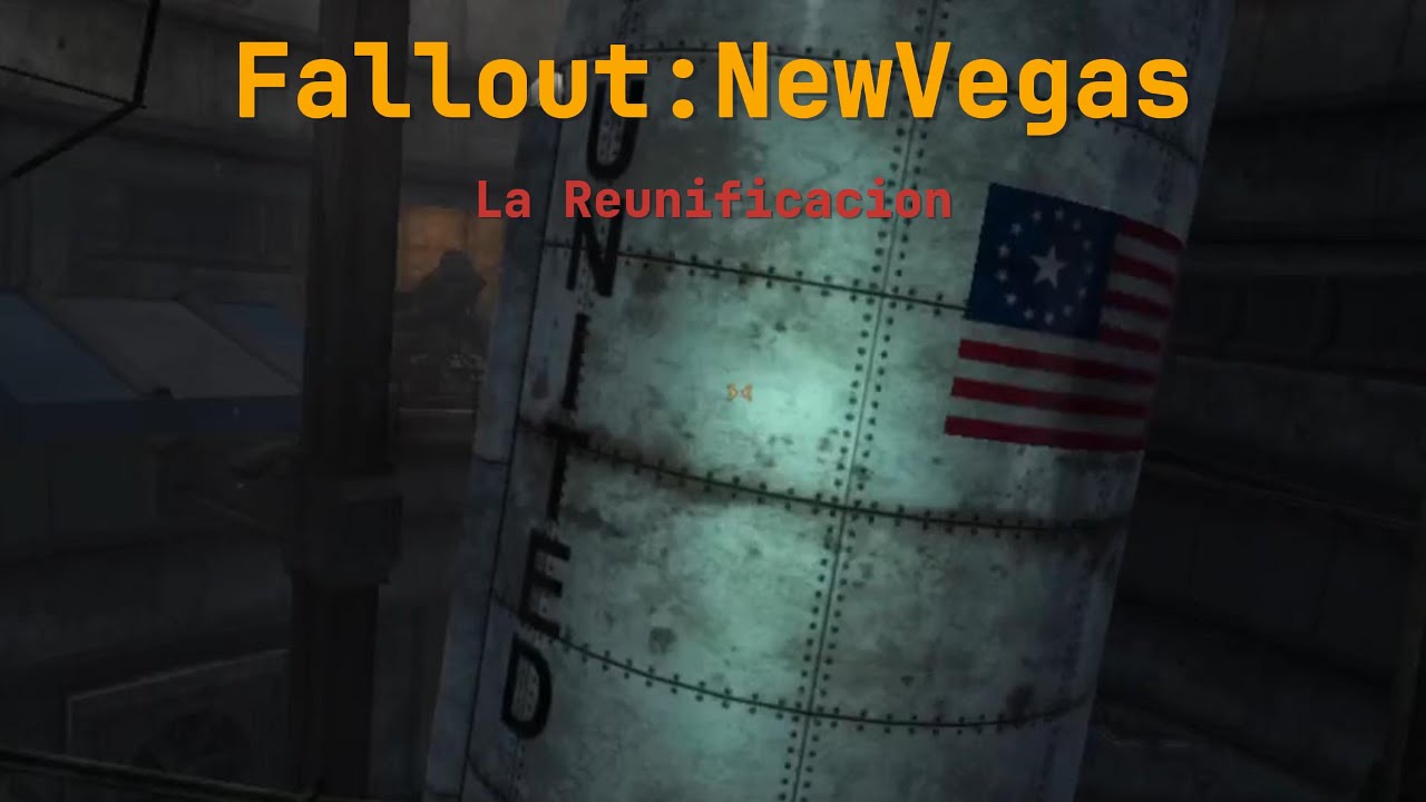 Fallout NV | La Reunificacion