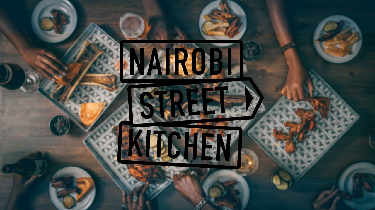 Nairobi Street Kitchen || Brand Film