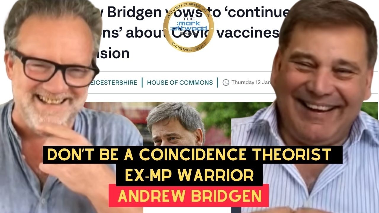 Andrew Bridgen: Don't Be A Coincidence Theorist