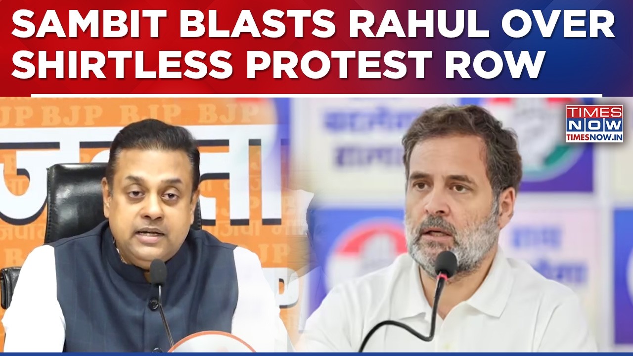 Rahul Gandhi Bashed 'Left, Right, Centre' By BJP's Sambit Patra, Blames Him For 'Shirtless Protest'