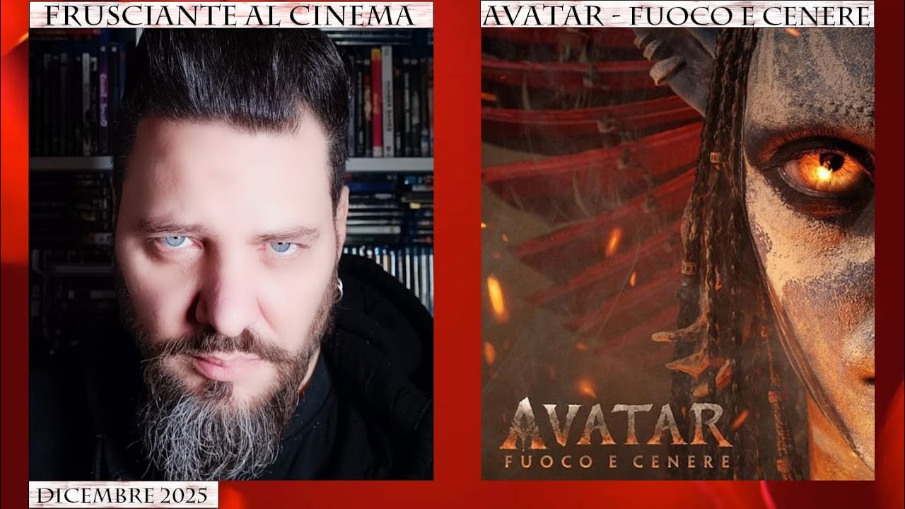 Frusciante al Cinema: Avatar - Fuoco e Cenere (2025) di James Cameron - Dicembre 2025