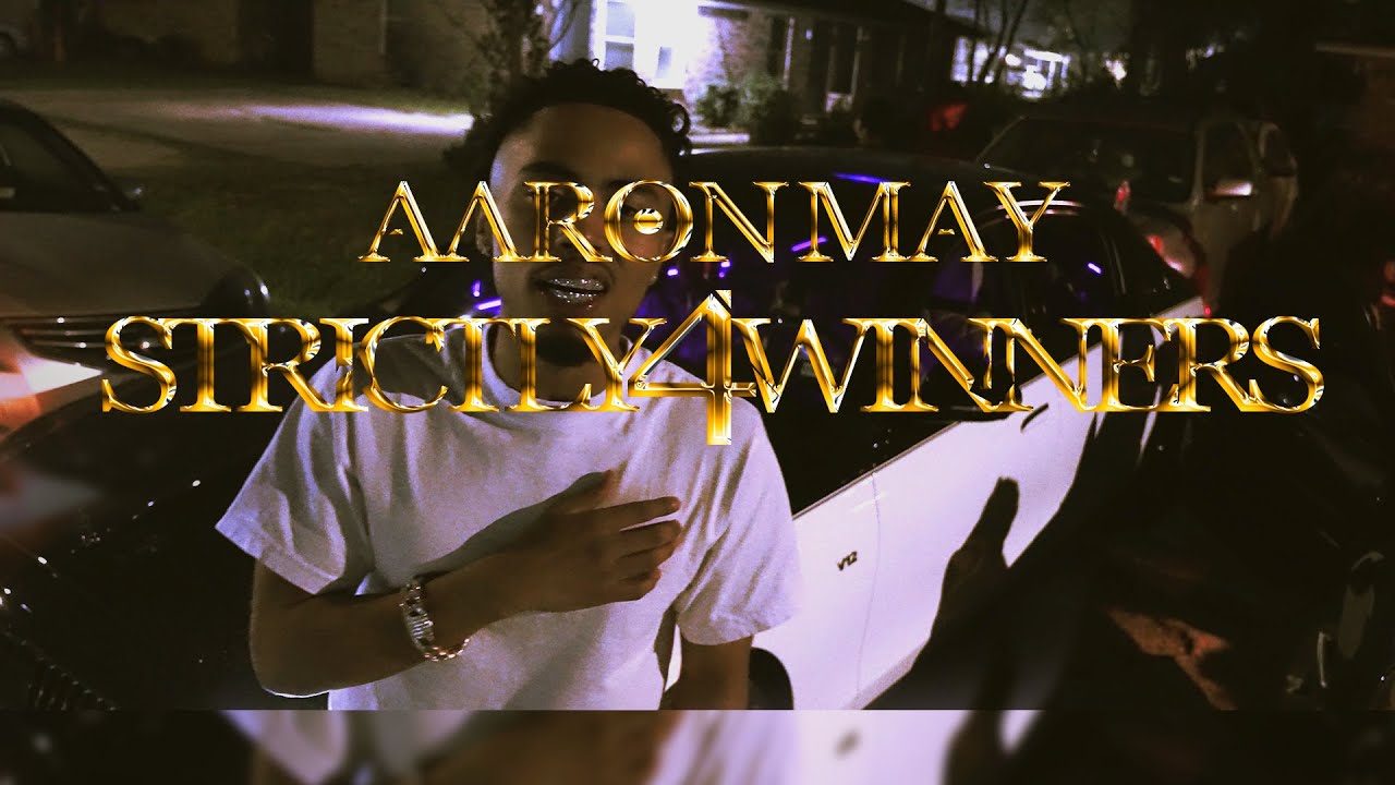 AARON MAY - #STRICTLY4WINNERS (Prod. Rando)