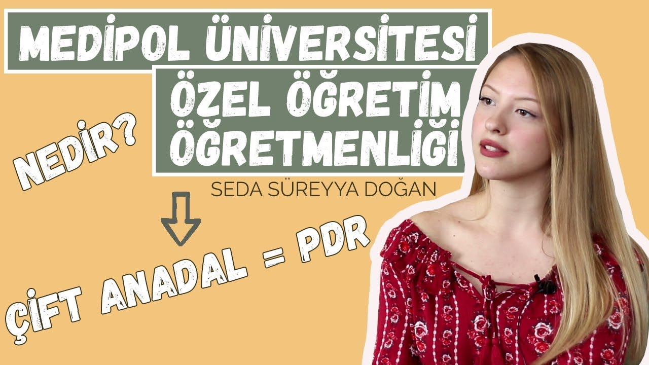 ÖZEL EĞİTİM ÖĞRETMENLİĞİ OKUMAK | MEDİPOL ÜNİVERSİTESİ ÇİFT ANADAL PDR