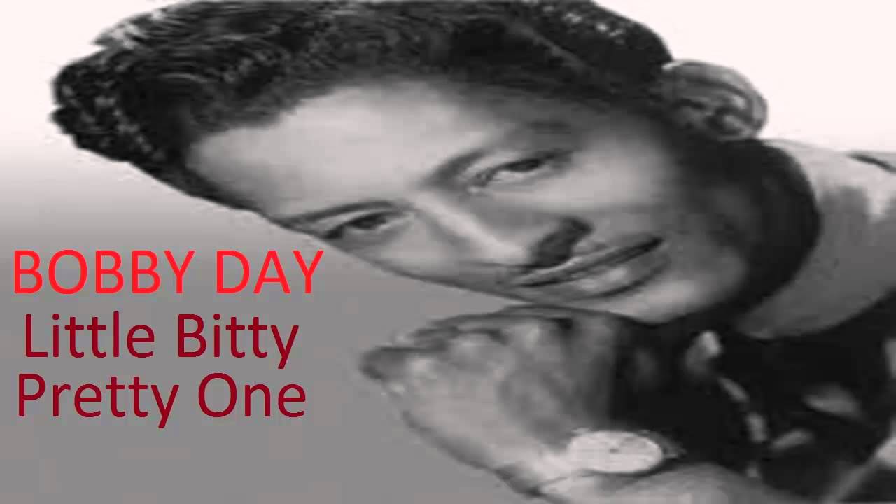 Bobby Day - Little Bitty Pretty one