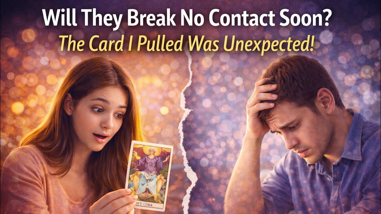 Will They Break No Contact Soon? The Card I Pulled Was Unexpected! Breakup target all signs 