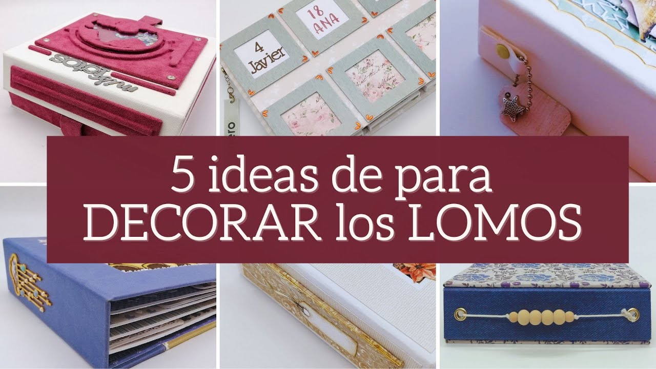 5 IDEAS para DECORAR los LOMOS de los álbumes - TIPS | LLUNA NOVA SCRAP