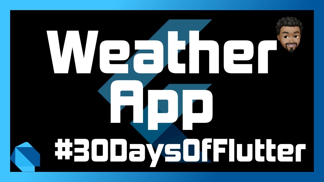 Weather App with Flutter | Day 11 - #30DaysOfFlutter