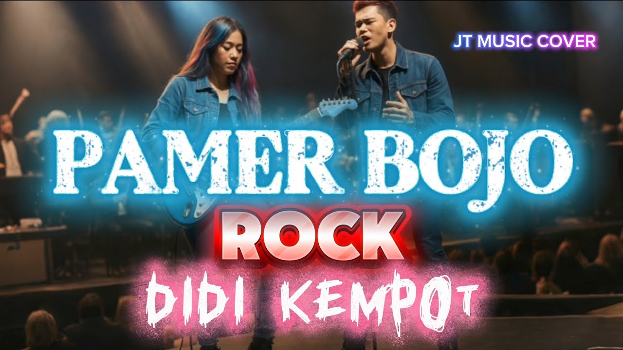 PAMER BOJO [ DIDI KEMPOT ] ROCK VERSION