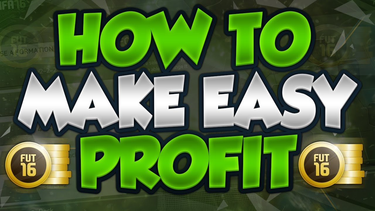 HOW TO MAKE EASY PROFIT IN FIFA 16!