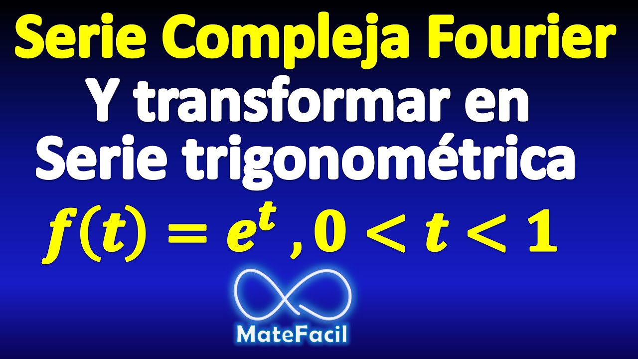 Serie Compleja y trigonométrica de Fourier de exponencial