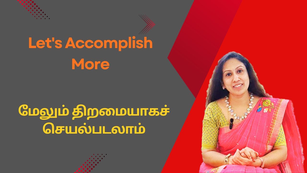 Let's Accomplish More – Strategies to be Better Productive