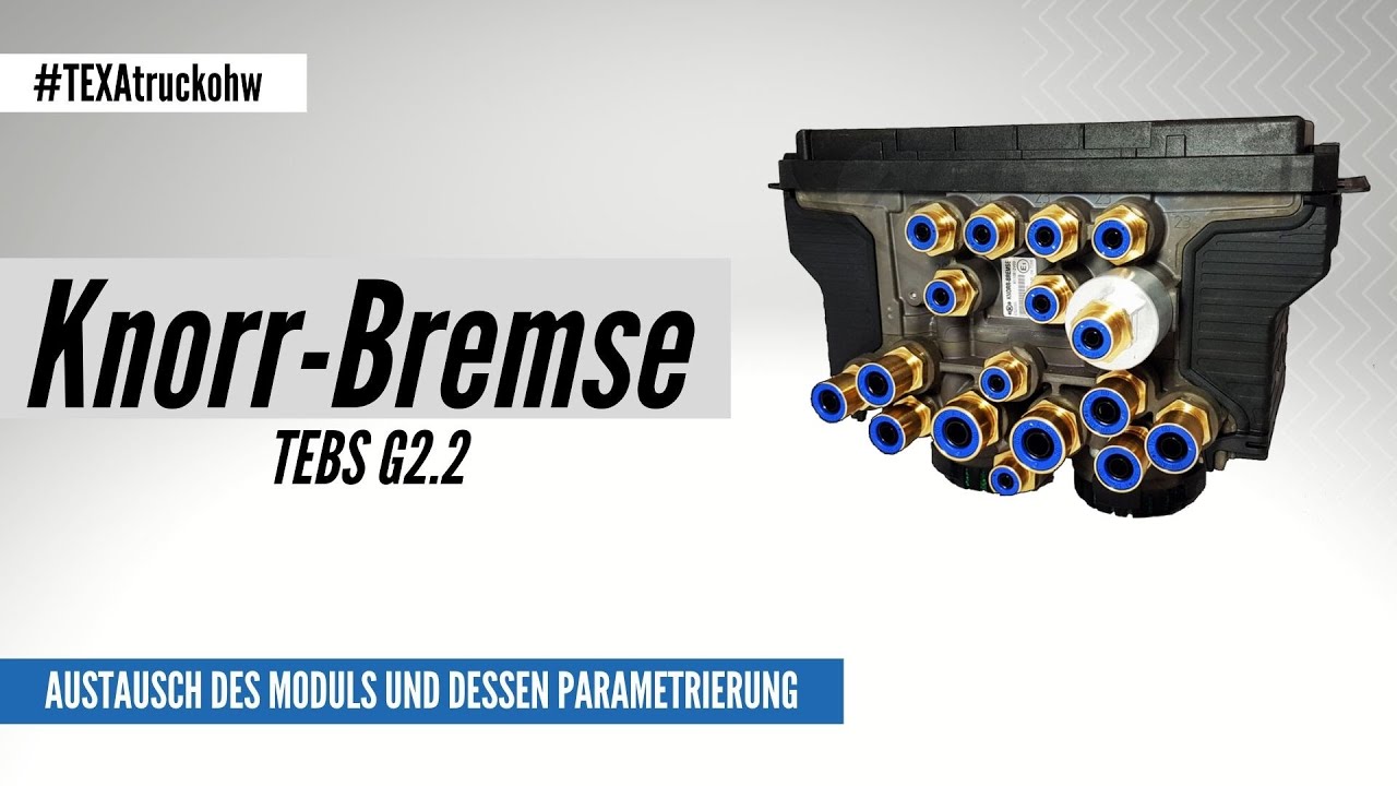 DE - Knorr Bremse TEBS G2 2 module replacement and its parameterization