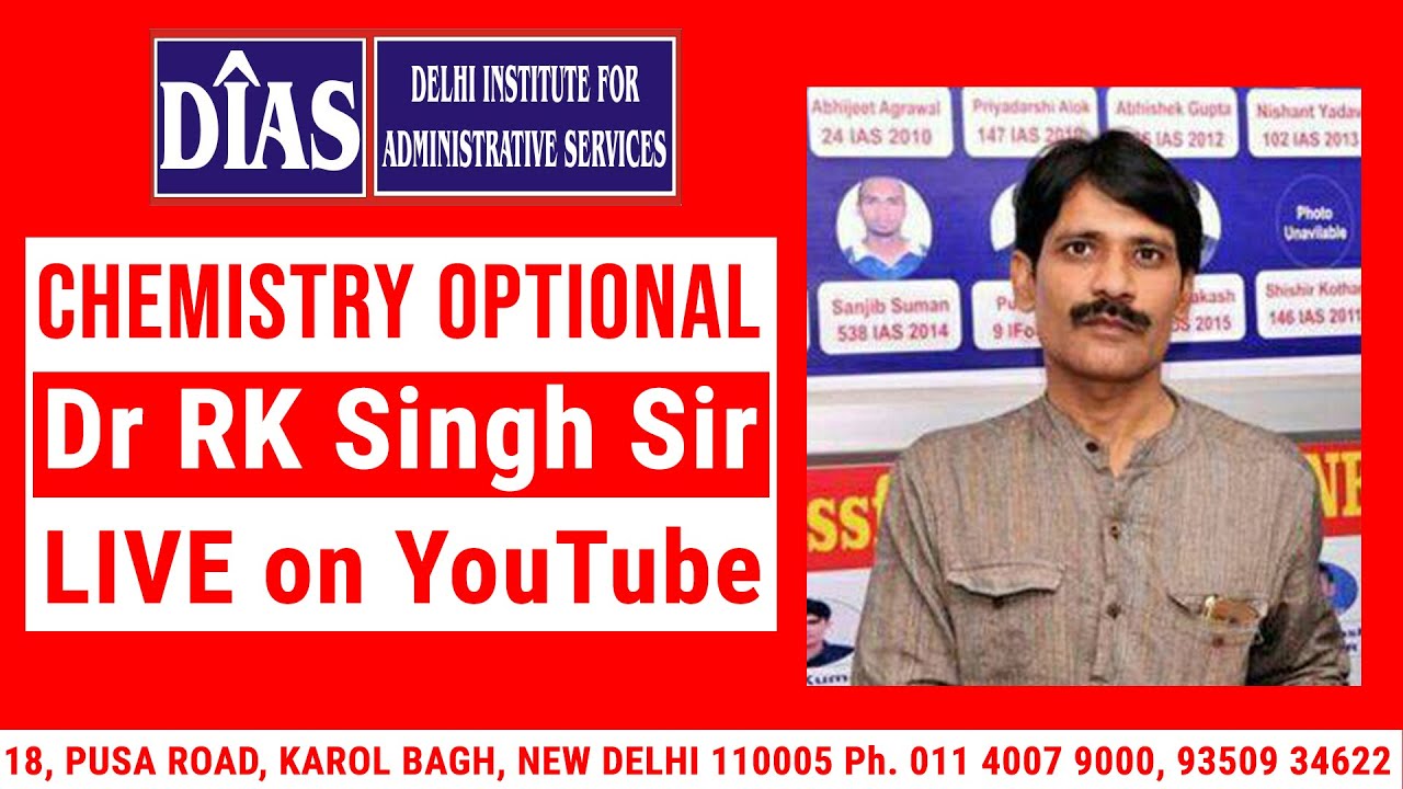 Dr RK Singh Sir Live on YouTube | DIAS | Chemistry Optional