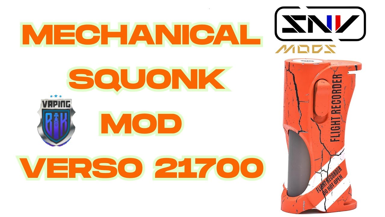 Mechanical Squonk Mod Verso 21700 by SNV mods