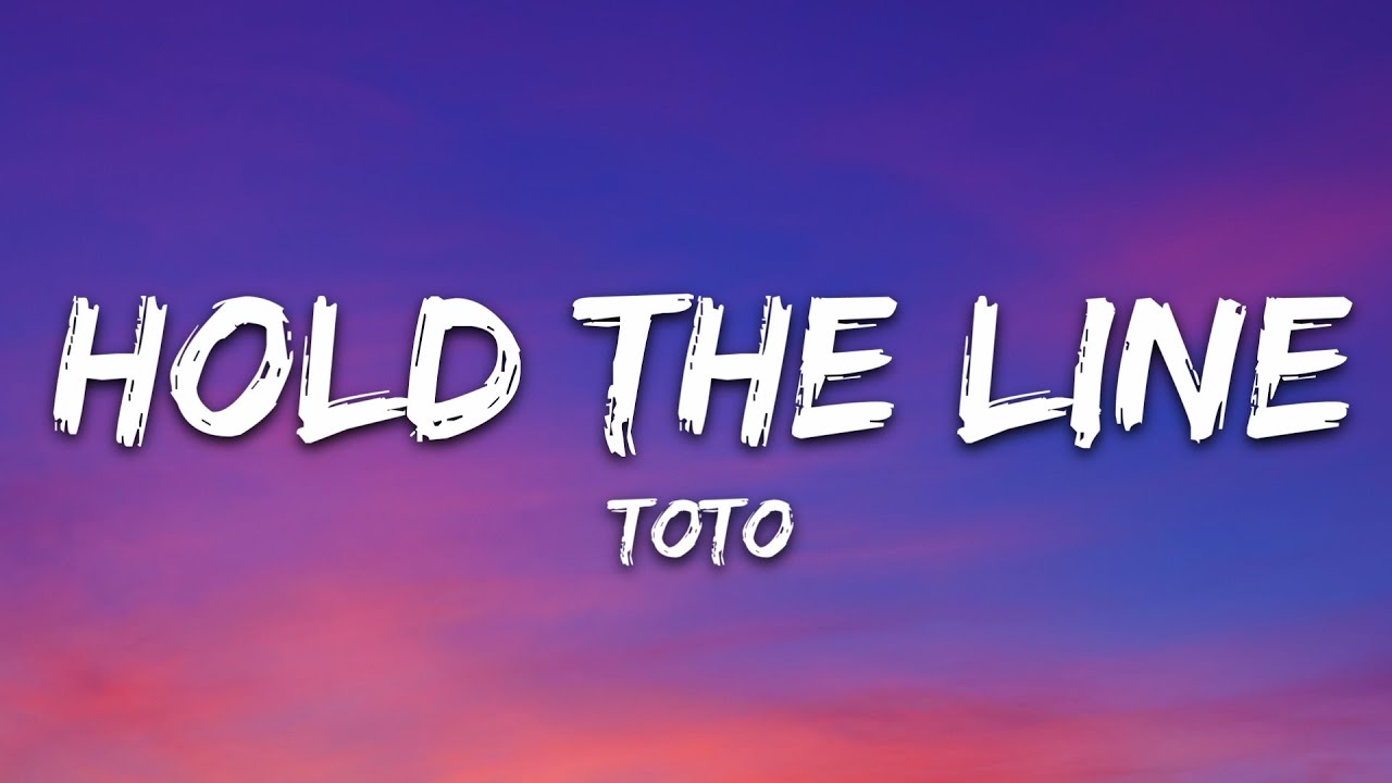 Toto - Hold The Line (Lyrics)