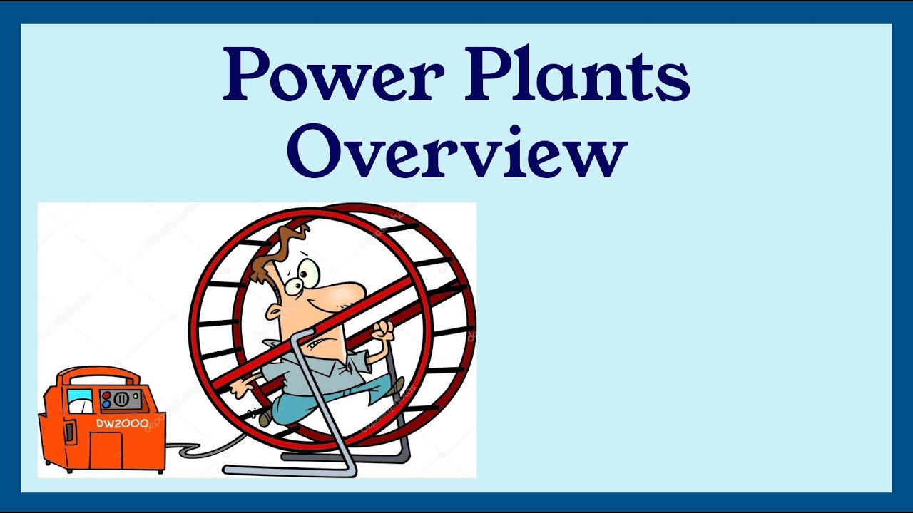 Power Plants Overview