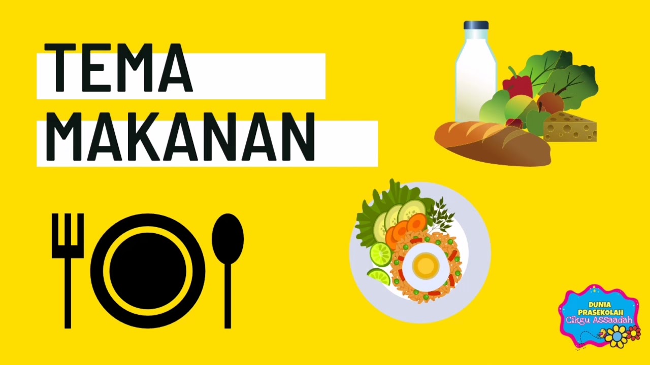 TEMA MAKANAN (PRASEKOLAH)