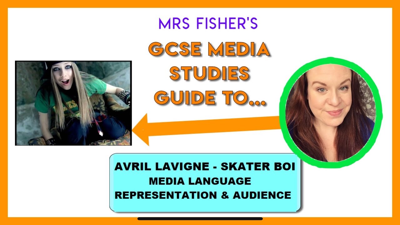 GCSE Media - Skater Boi by Avril Lavigne - Media Language, Representation & Audience