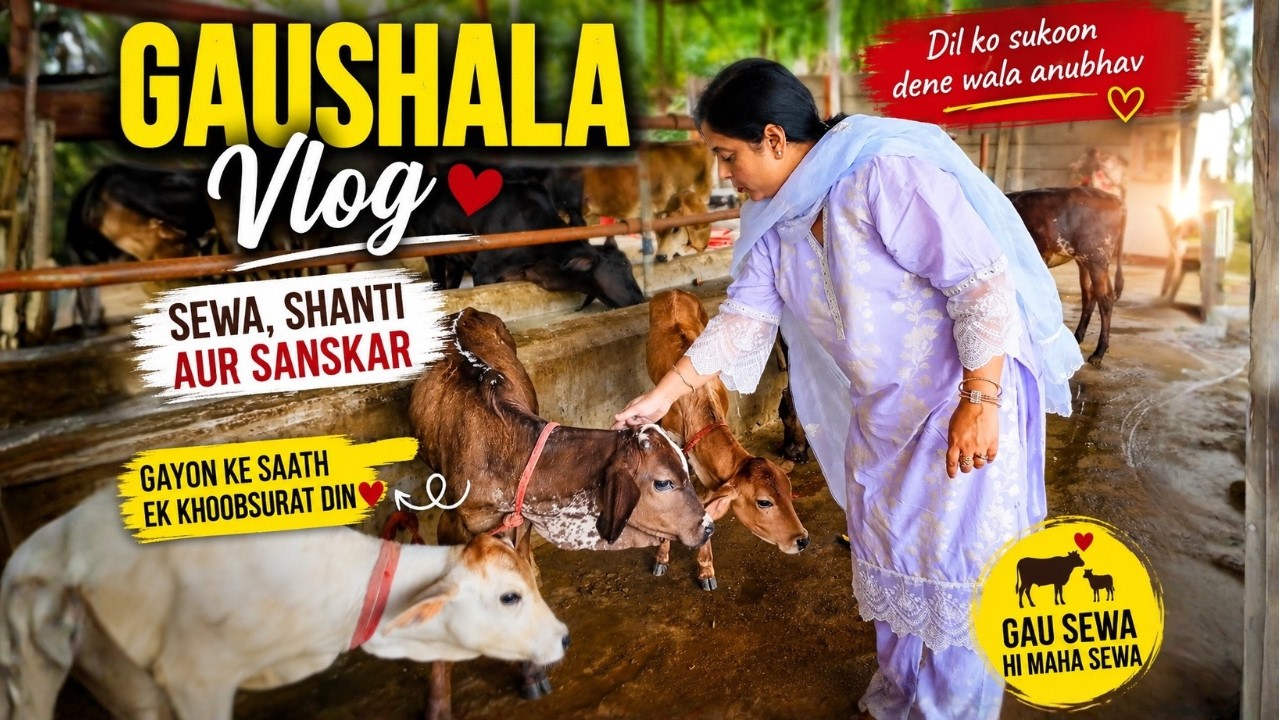 Gaushala Vlog 🐄 | A Peaceful Day with Cows | Gau Seva Experience | Kitchen with Savita