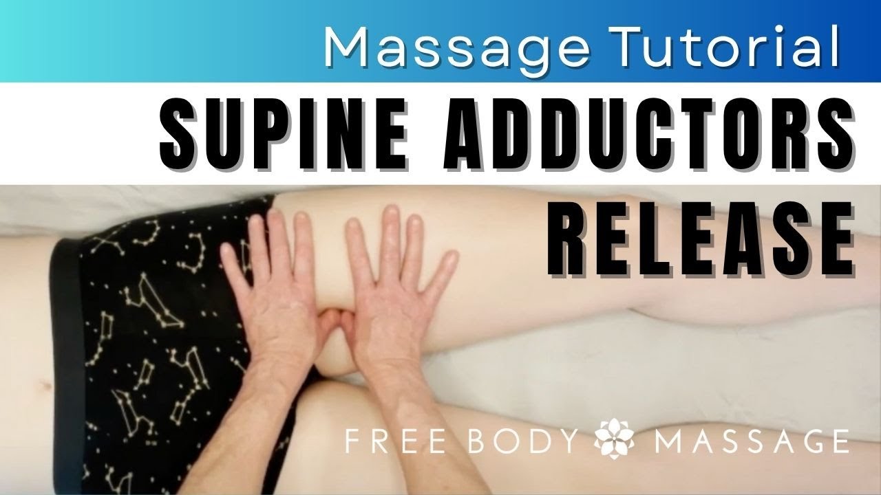 Release Your Client's Adductor Longus and Brevis in a Supine Position