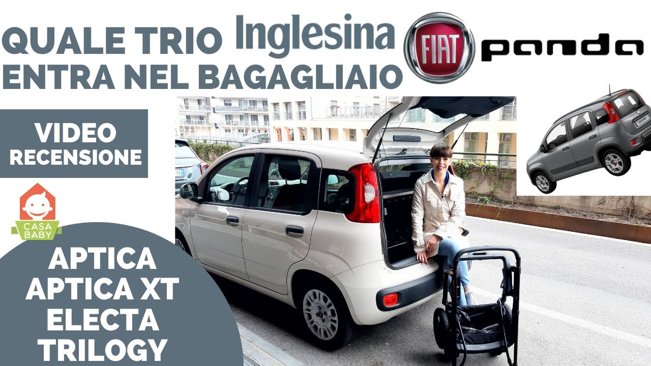 QUALE TRIO INGLESINA ENTRA NEL BAGAGLIAIO DELLA FIAT PANDA? APTICA XT, ELECTA E TRILOGY