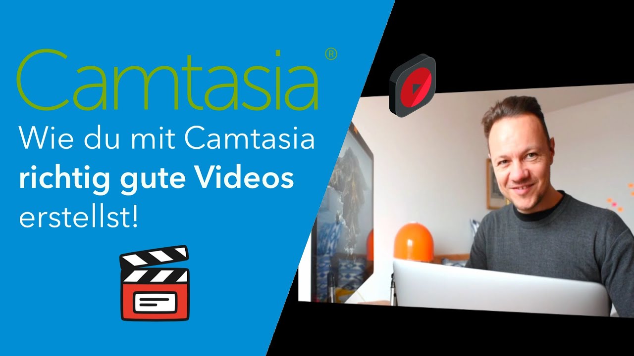 Camtasia: Wie du richtig gute Videos erstellst