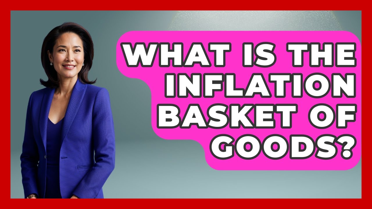 What Is The Inflation Basket Of Goods? | Inflation Insight Channel News