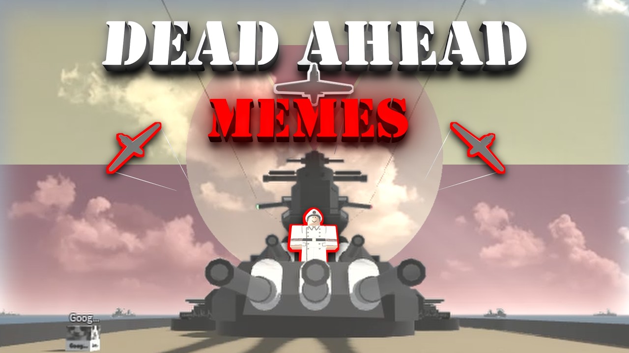 Dead Ahead Memes (Roblox)