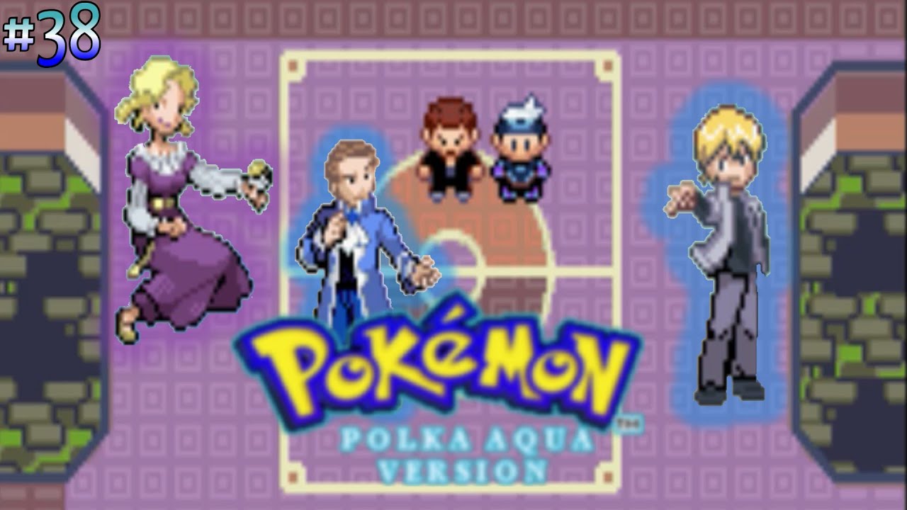 Pokémon POLKA AQUA 'Randomizer Nuzlocke' (no commentary) I #38 - Elite Four REMATCHES