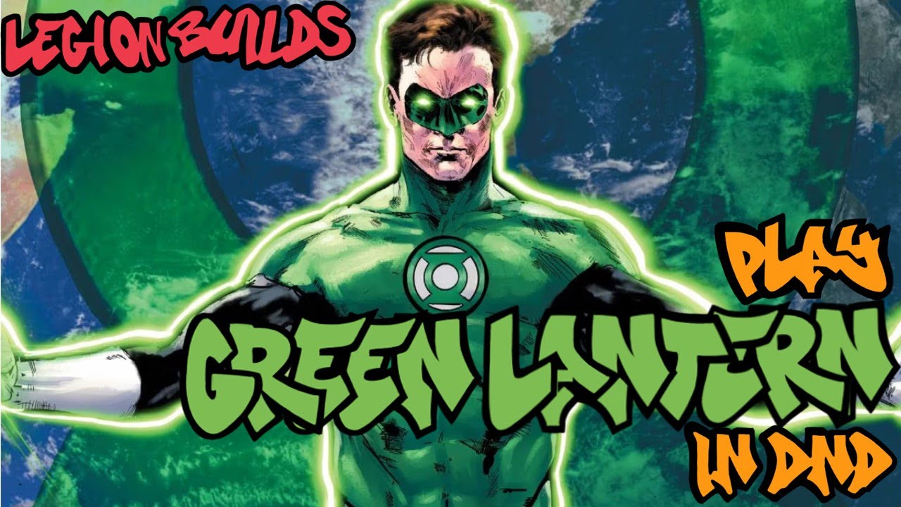 Play the Green Lanterns in Dungeons & Dragons (DC Comics D&D 5.5E Build)