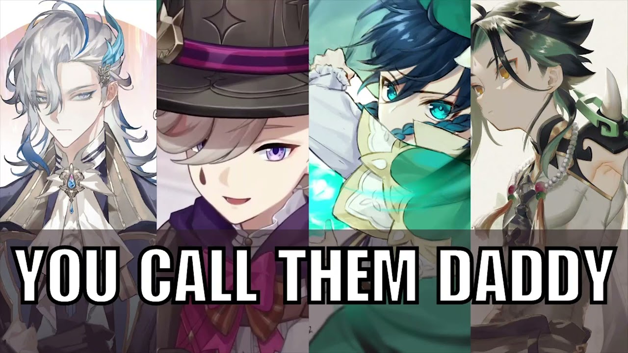 You call them daddy - genshin impact x listener asmr