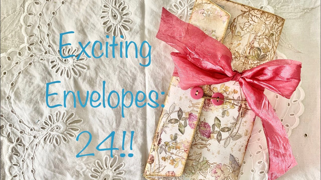 Exciting Envelopes:  24!!