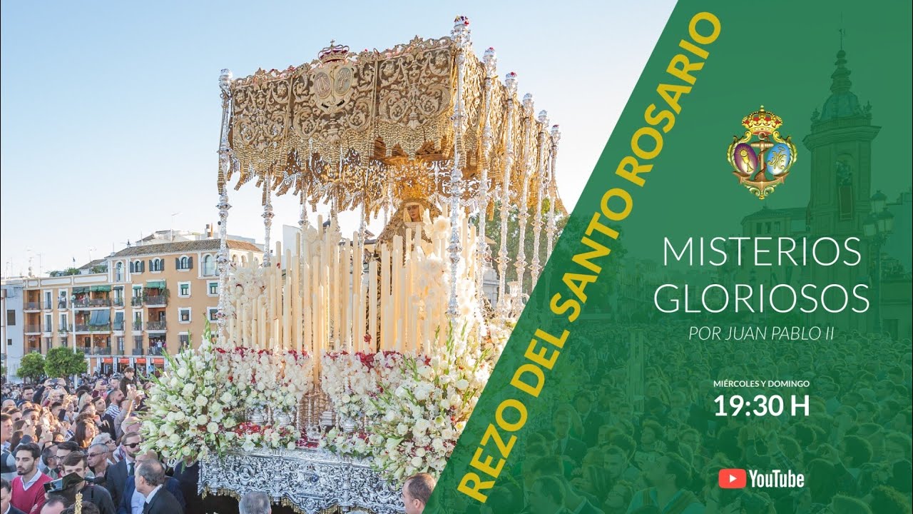 Rezo del Santo Rosario | Los misterios gloriosos, por Juan Pablo II