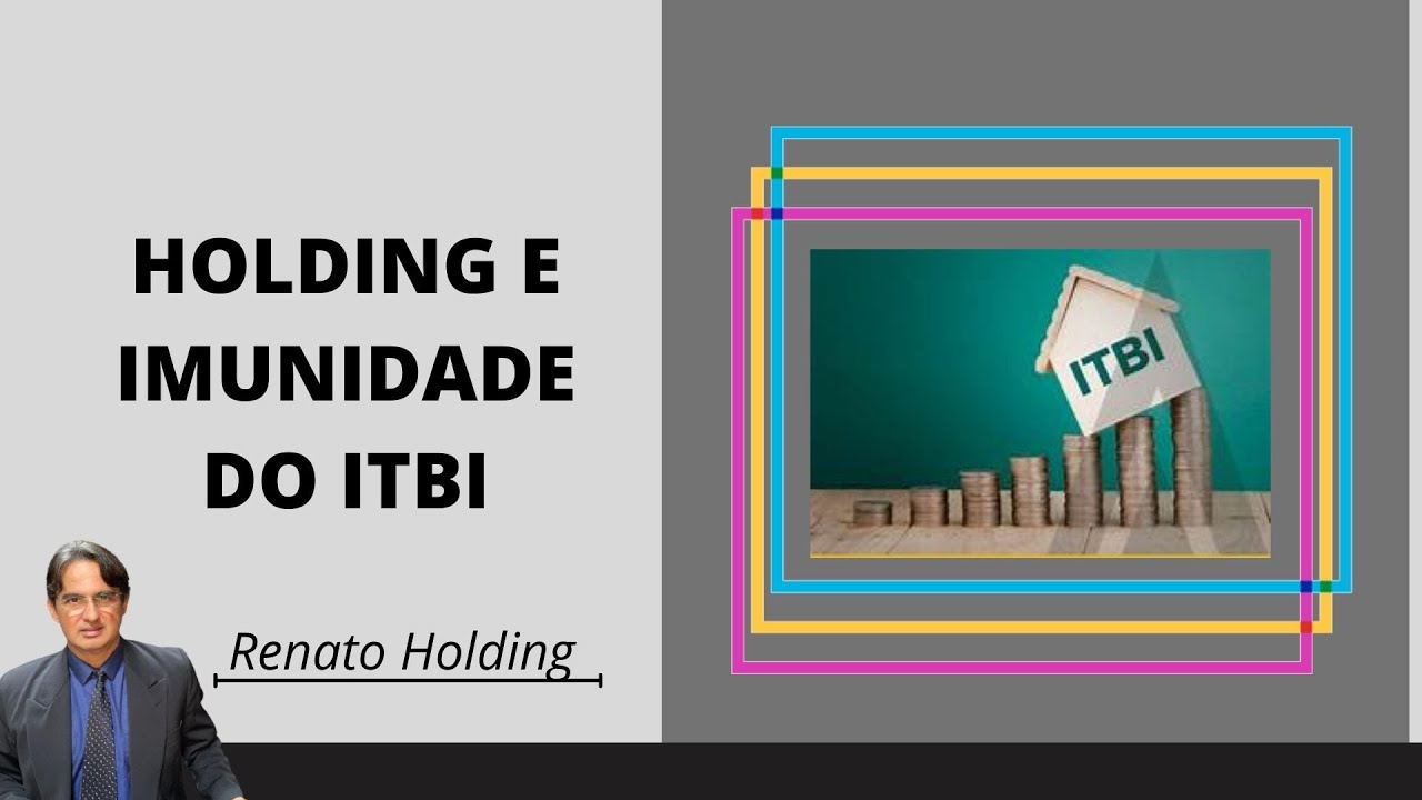 HOLDING E IMUNIDADE DO ITBI