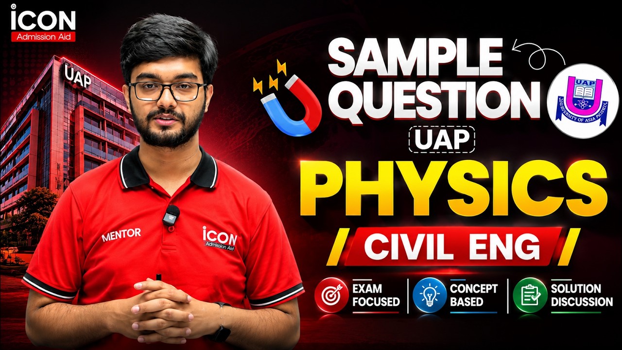 UAP Admission Physics 2026 | Civil Engineering Sample Question & Solution | ICON Admission Aid