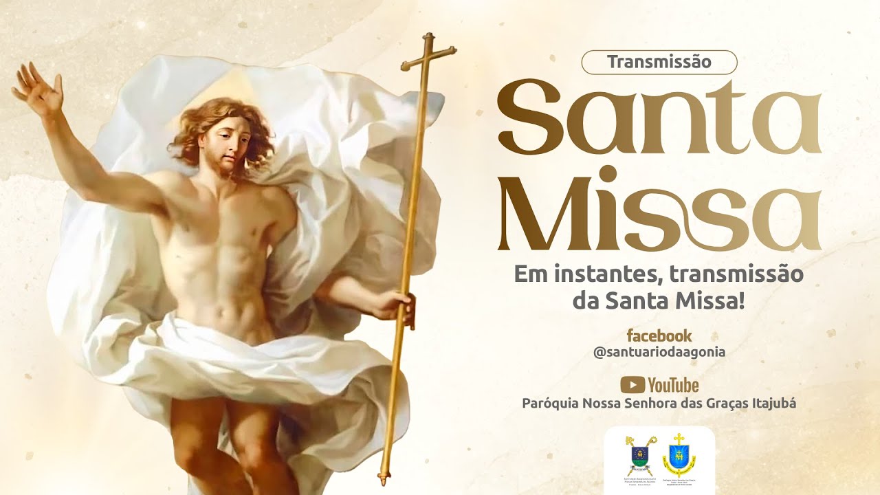 Santa Missa |  Santuário de Nossa Senhora da Agonia