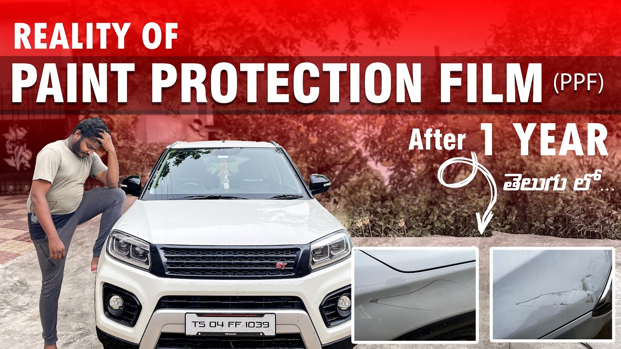 Reality of Paint Protection Film (PPF) after 1 year 😓 || Detailed Explanation in Telugu || #intelugu