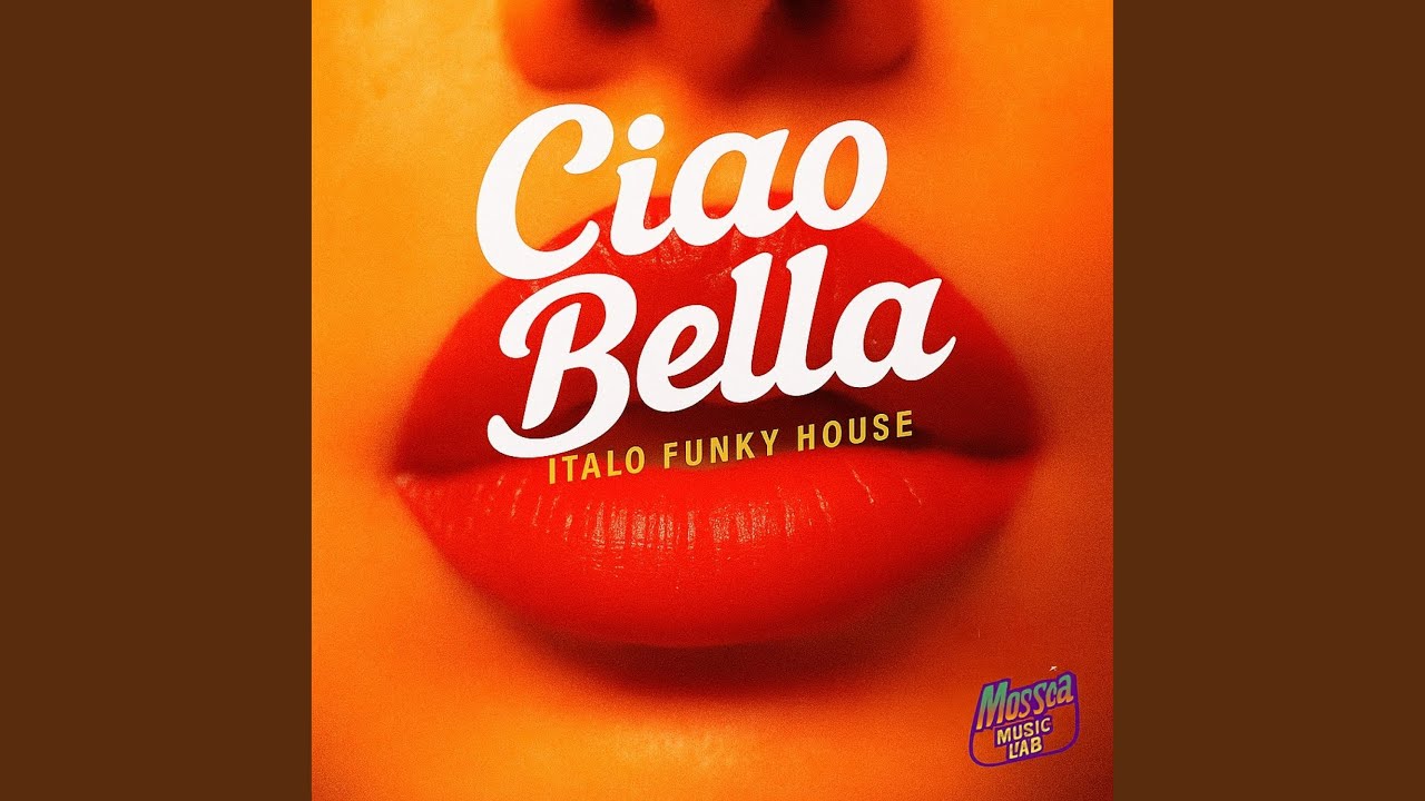 Ciao Bella – Italo Funky House