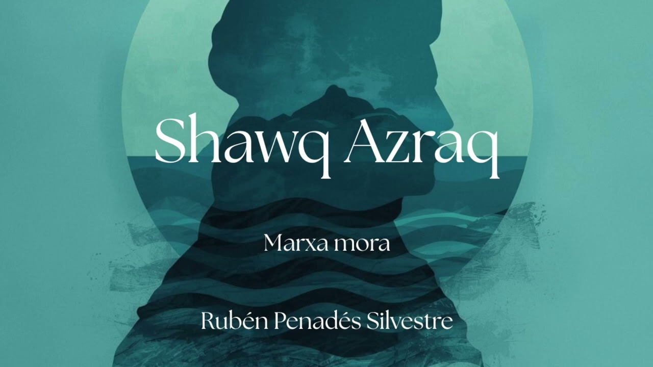 Shawq Azraq - marxa mora