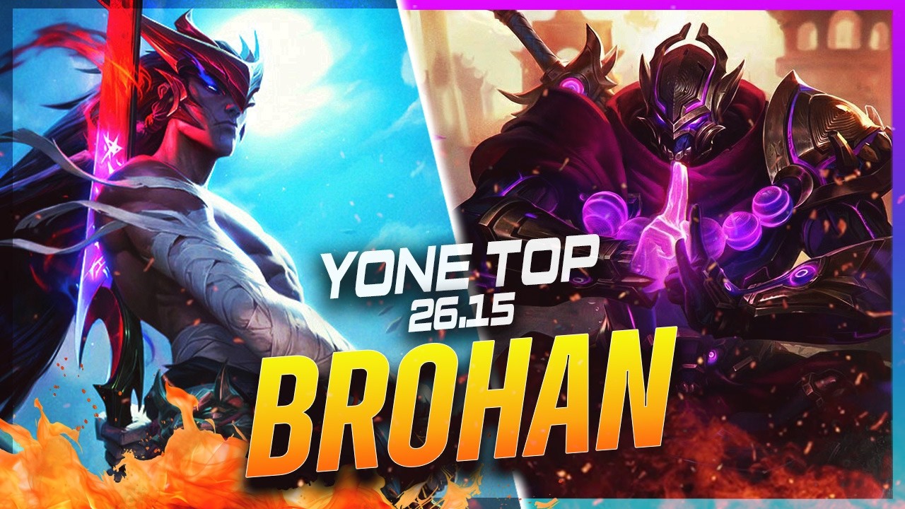 BROHAN - Yone vs Shen TOP Patch 26.15 - Yone Gameplay