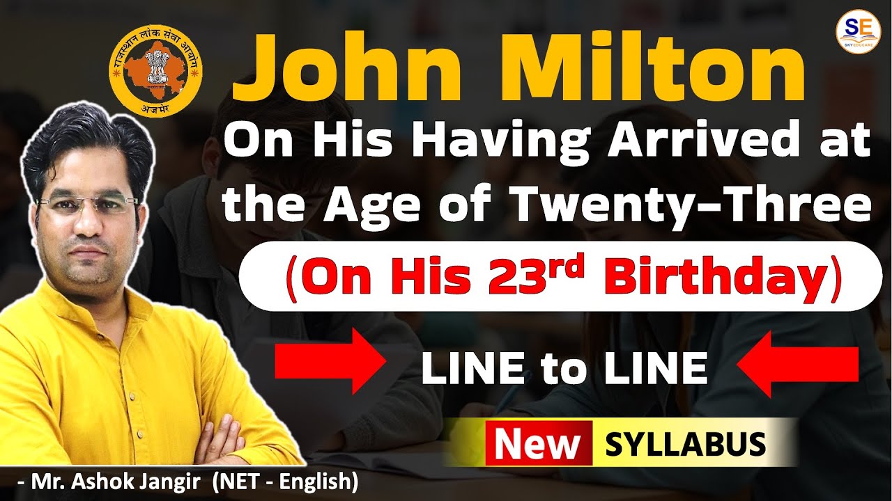 John Milton: On His Having Arrived at the Age of Twenty-Three, On His 23rd Birthday, Poetry, English