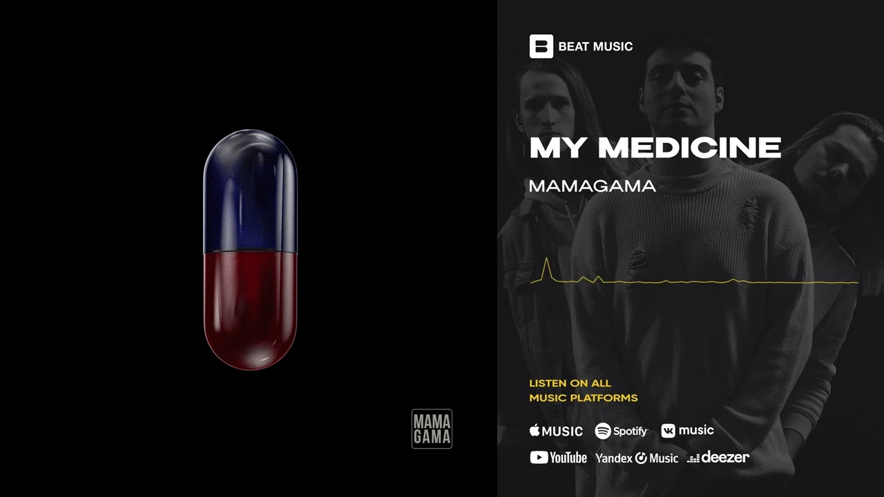 Mamagama - My Medicine (Official Audio)