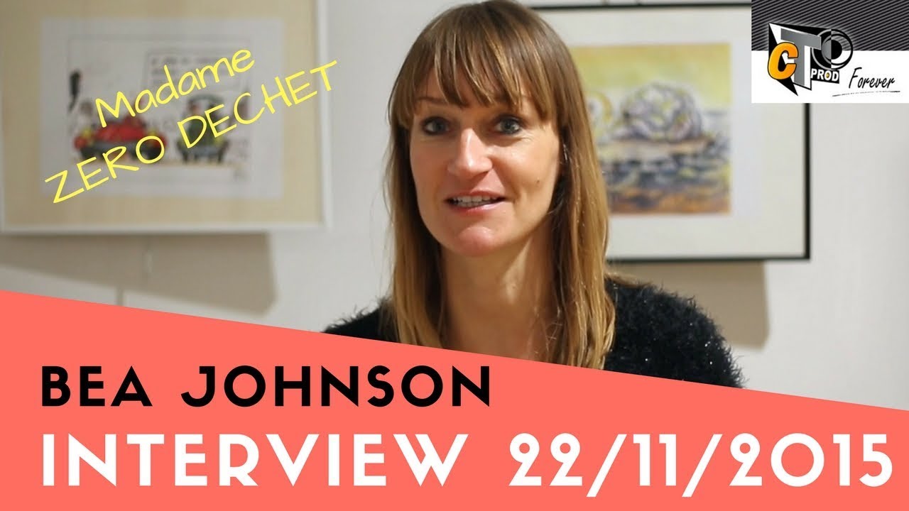 #ZéroDéchet - Interview Béa Johnson (22/11/2015)