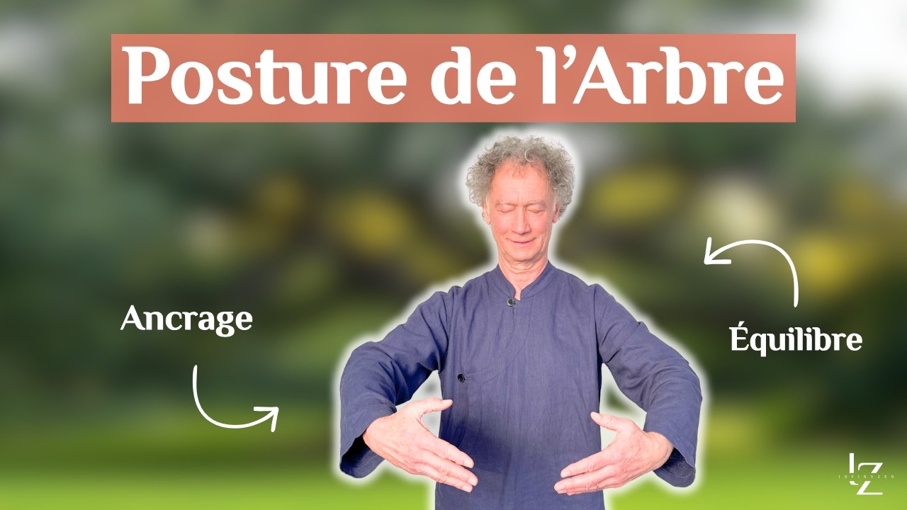 Qi Gong – La Posture de l’Arbre 🌳 | Ancrage, Équilibre et Stabilité
