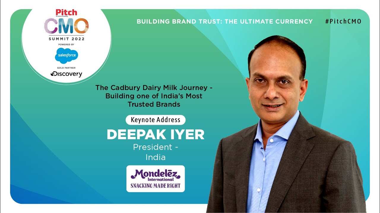 The Cadbury Dairy Milk Journey - Building one of India&rsquo;s Most Trusted Brands: Deepak Iyer