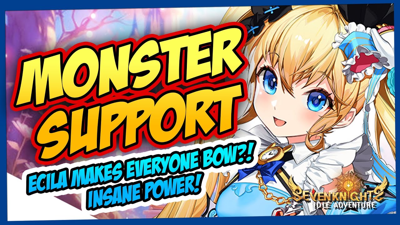 Секретные советы от Ecila, которые усилят вашу команду! SEVEN KNIGHTS IDLE ADVENTURE